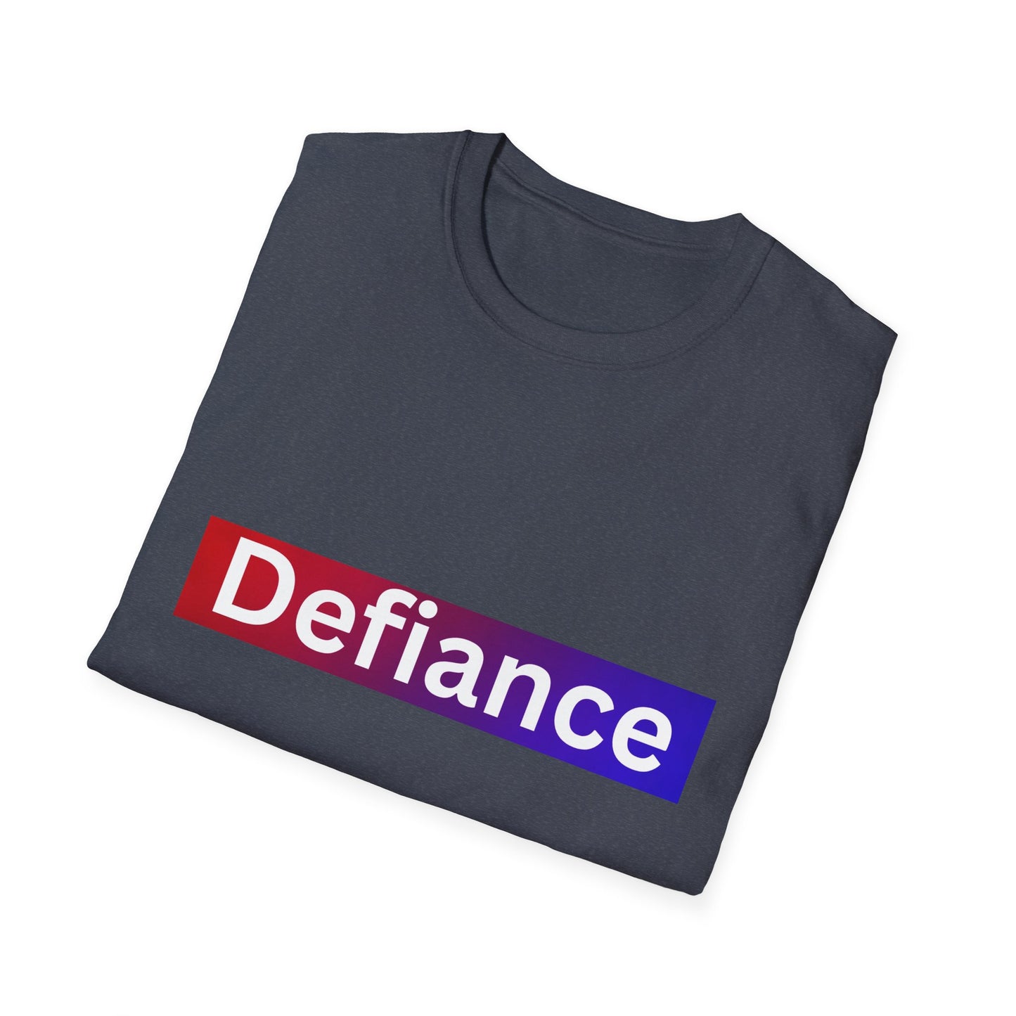 Defiance Soft style T-Shirt, Empowering Graphic Tee, Casual Everyday Wear, Great for Gifts, Statement Apparel