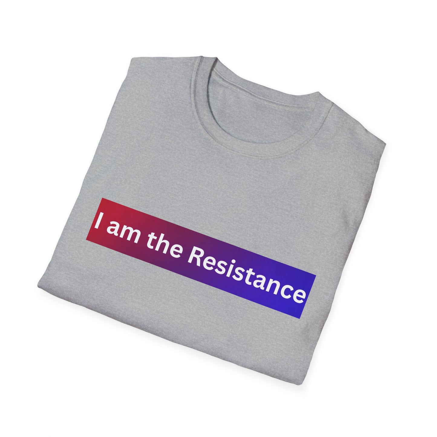 Softstyle T-Shirt - I am the Resistance, Activist Tee, Protest Shirt, Statement Apparel, Casual Wear, Gift Idea