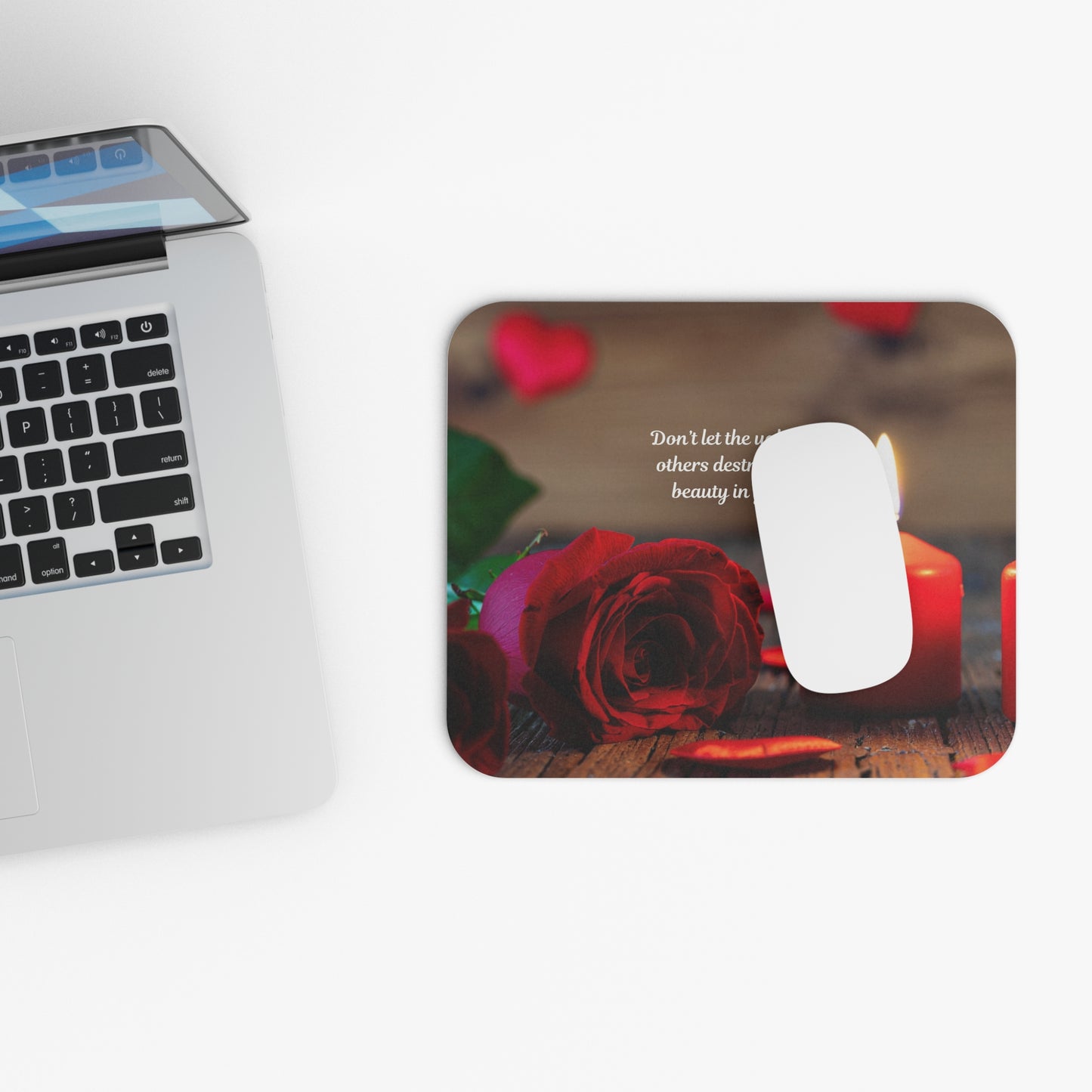 Inspirational Candle & Rose Mouse Pad — "Don't let the ugly in others destroy the beauty in you"