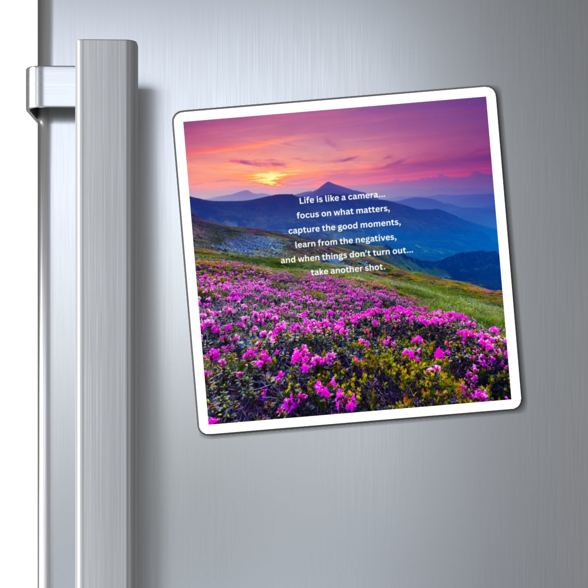 Inspirational Scenic Magnet — "Life is like a camera" Quote Magnet