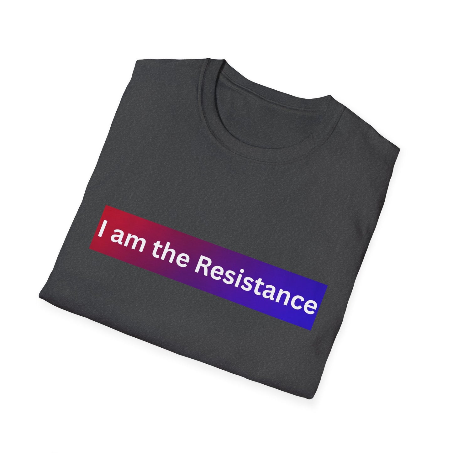 Softstyle T-Shirt - I am the Resistance, Activist Tee, Protest Shirt, Statement Apparel, Casual Wear, Gift Idea