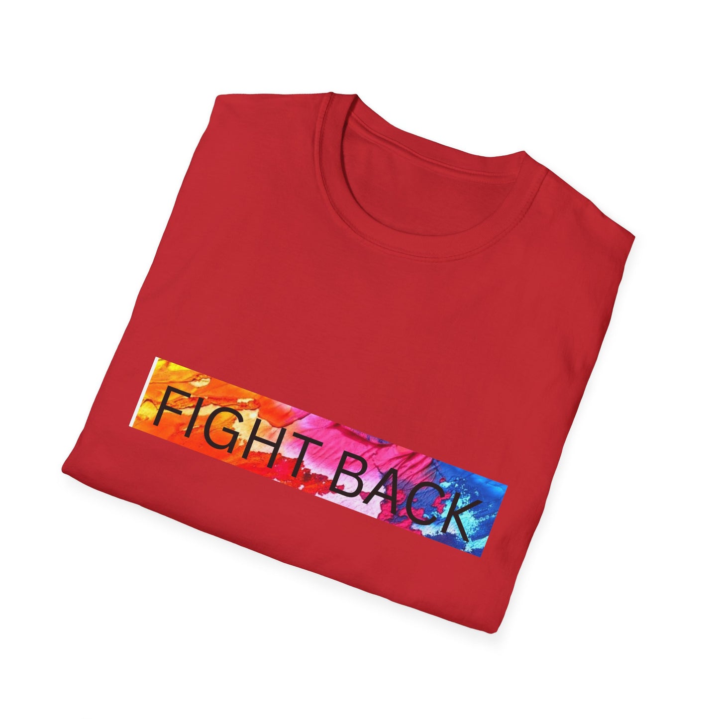 Fight Back T-Shirt, Colorful Activism Tee, Inspirational Shirt, Equality Awareness, Social Justice Apparel