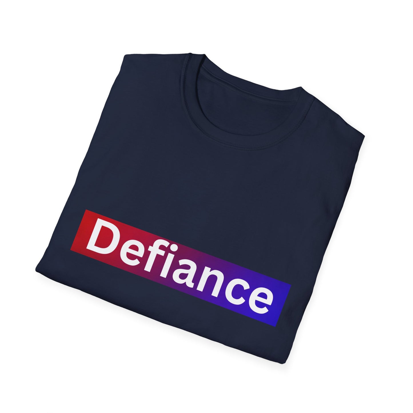 Defiance Soft style T-Shirt, Empowering Graphic Tee, Casual Everyday Wear, Great for Gifts, Statement Apparel