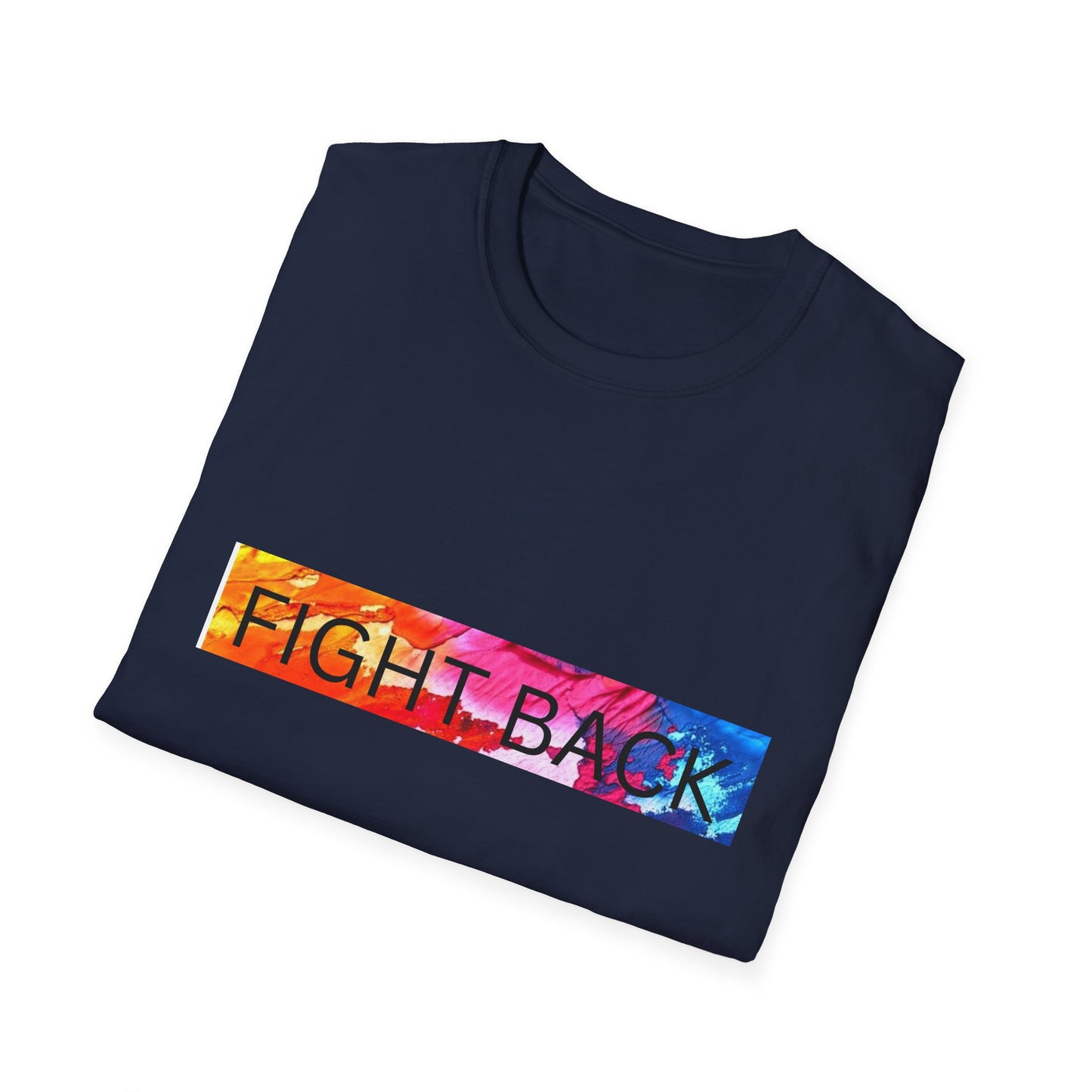 Fight Back T-Shirt, Colorful Activism Tee, Inspirational Shirt, Equality Awareness, Social Justice Apparel