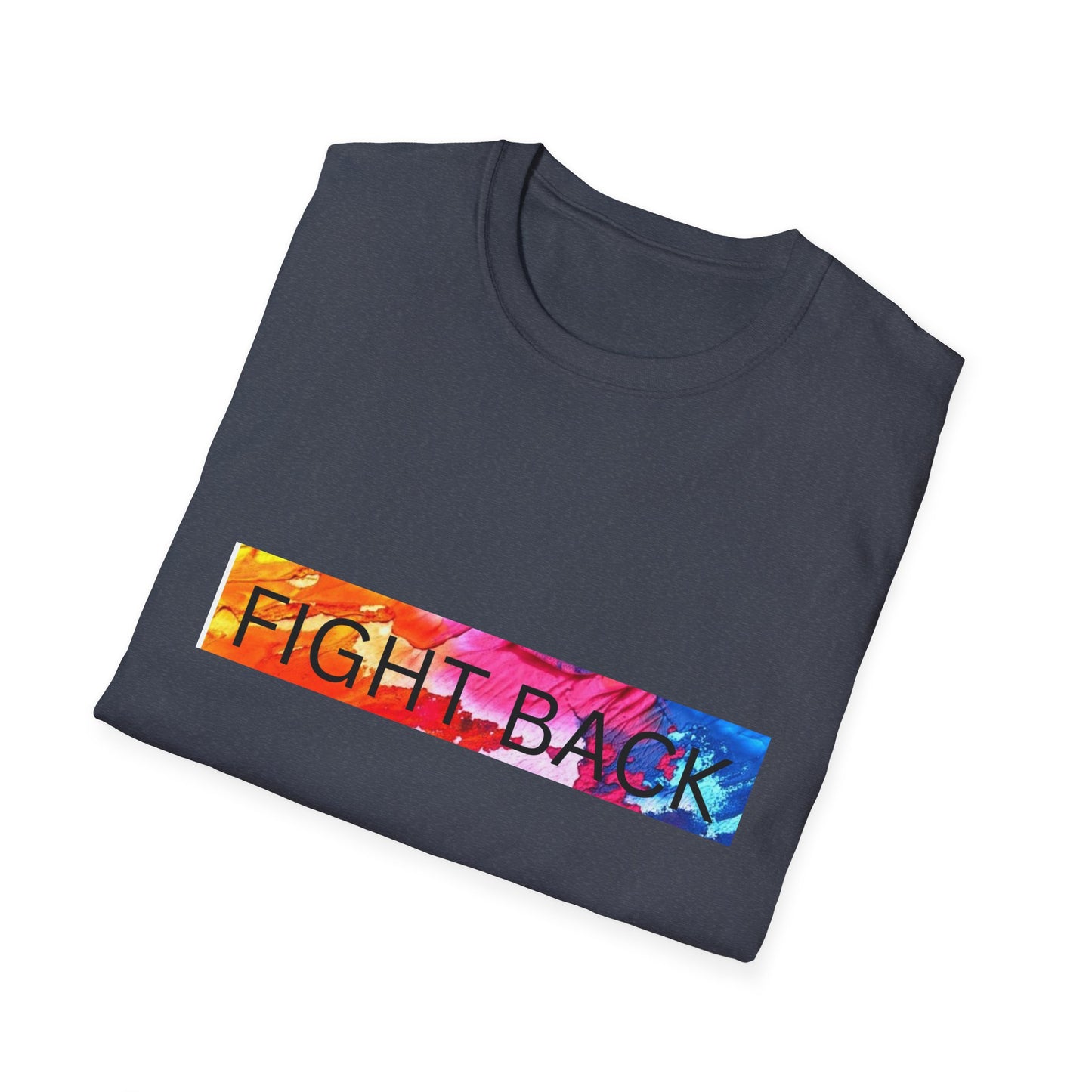 Fight Back T-Shirt, Colorful Activism Tee, Inspirational Shirt, Equality Awareness, Social Justice Apparel