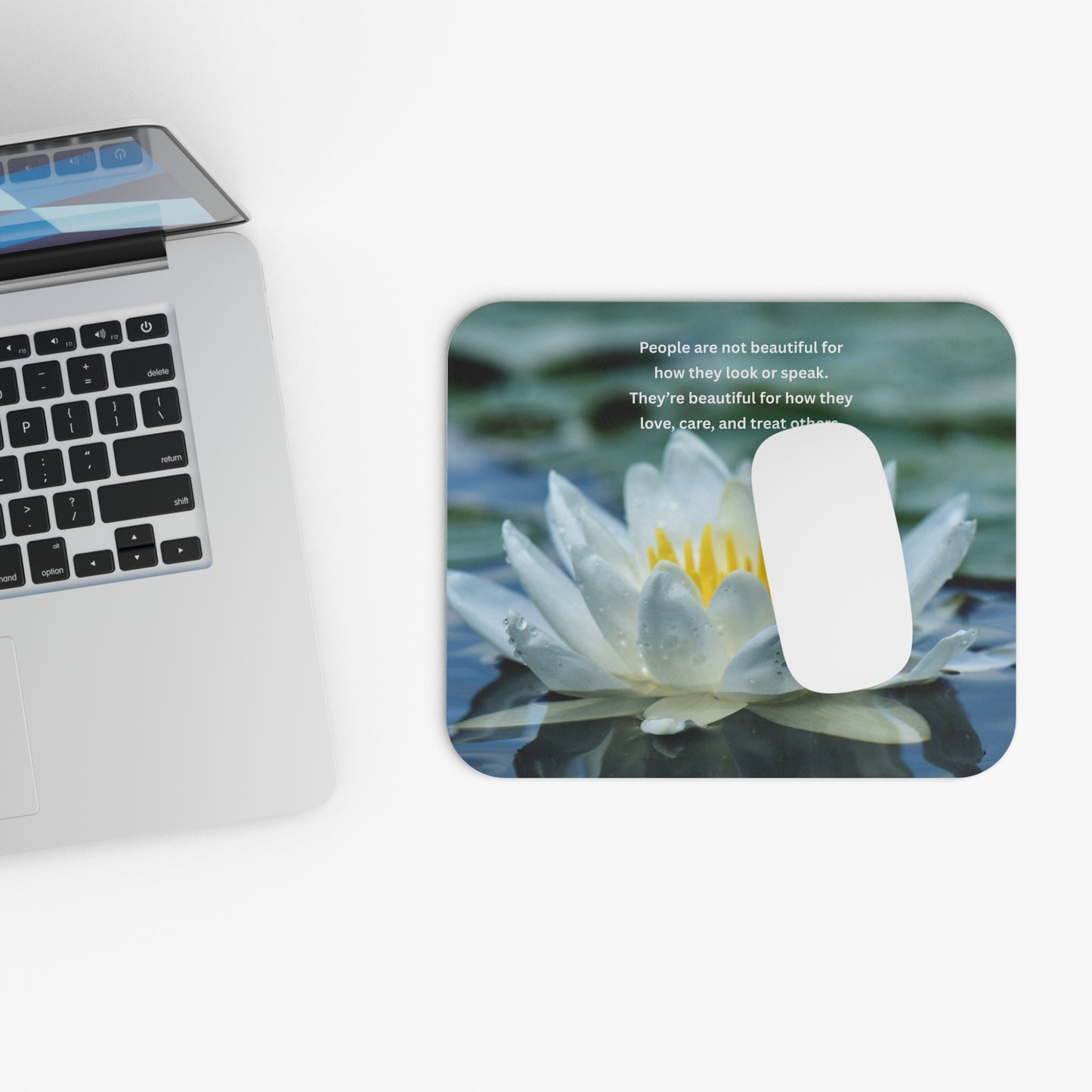 Lotus Waterlily Mouse Pad — Inspirational Quote "People are not beautiful..."