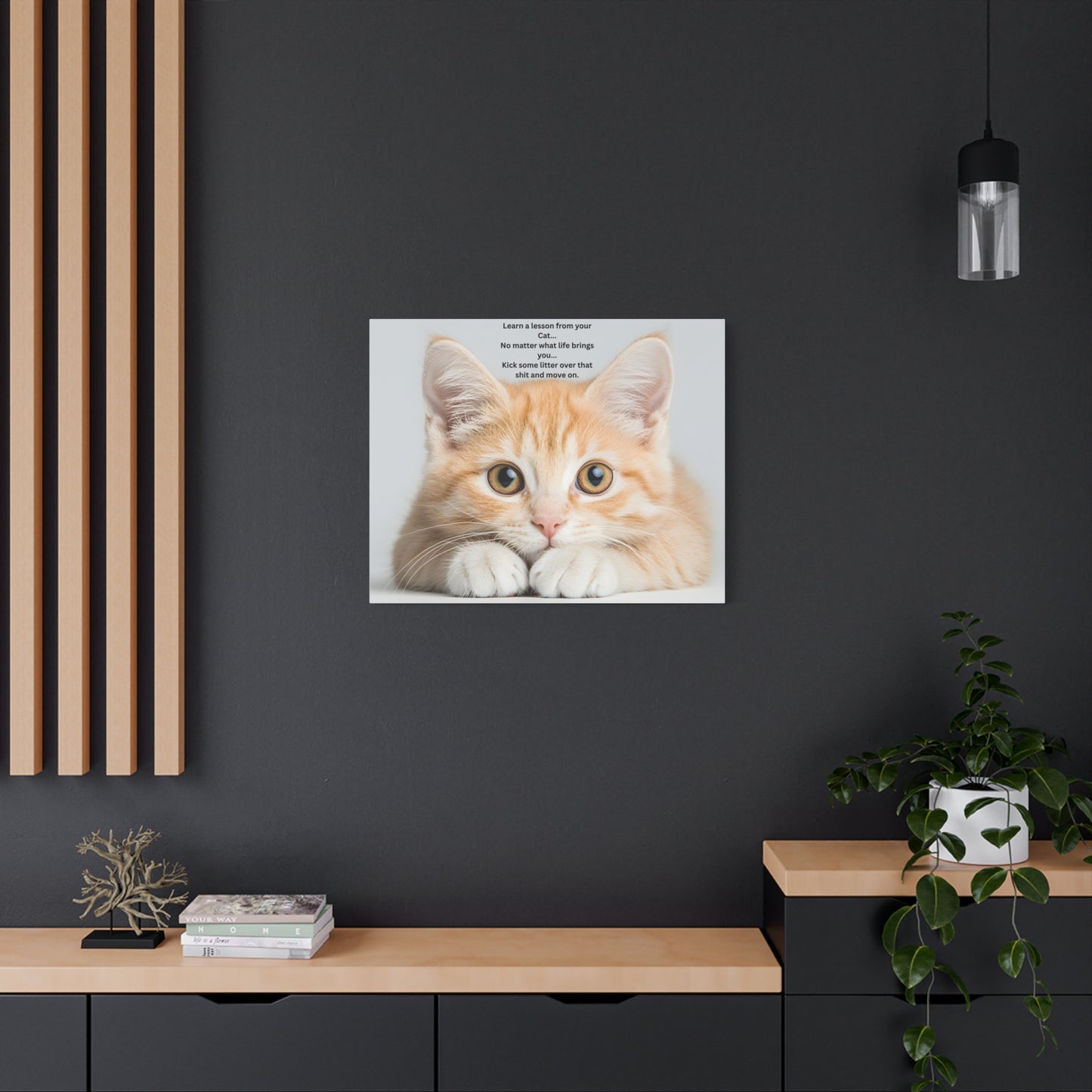 Inspirational Cat Canvas Wall Art — "Learn a Lesson from Your Cat" Stretched Matte Print