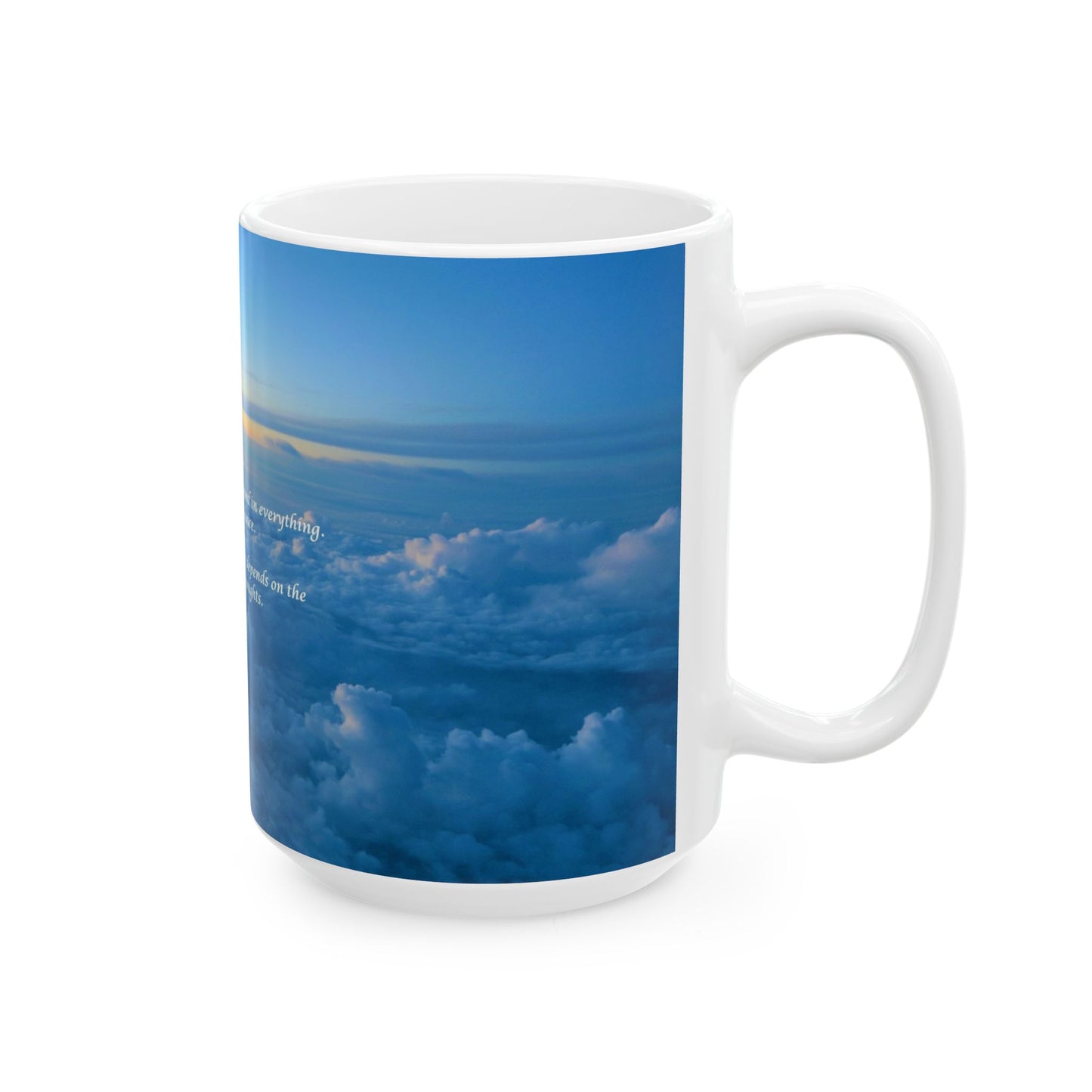 Inspirational Sunrise Ceramic Mug — Motivational Quote Coffee Cup (11oz & 15oz)