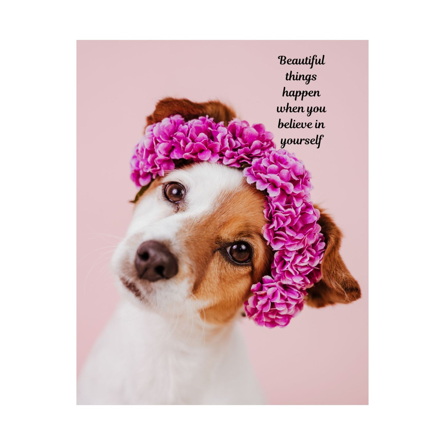 Inspirational Dog Poster, Motivational Wall Art, Pet Lover Decor, Cute Dog Prints, Flower Crown Dog Art
