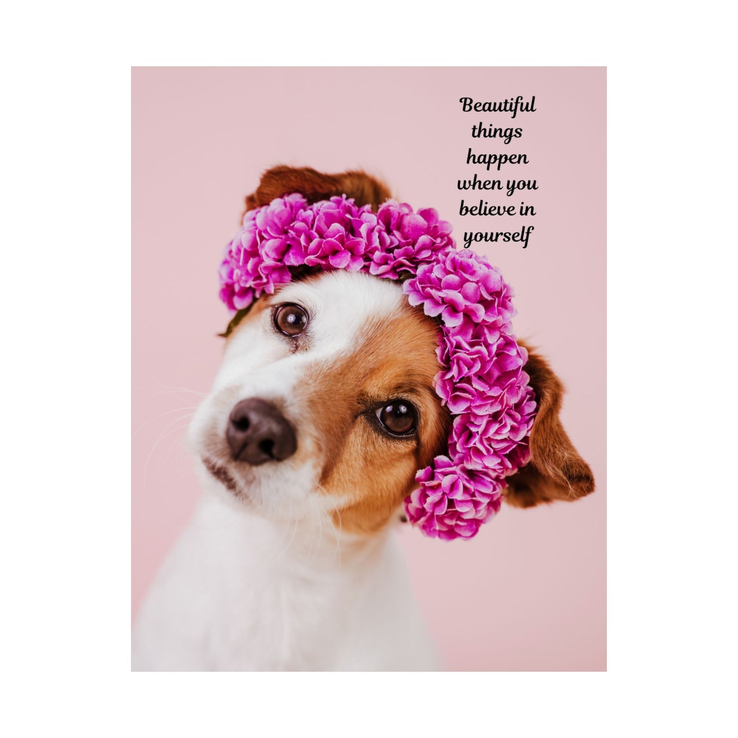 Inspirational Dog Poster, Motivational Wall Art, Pet Lover Decor, Cute Dog Prints, Flower Crown Dog Art