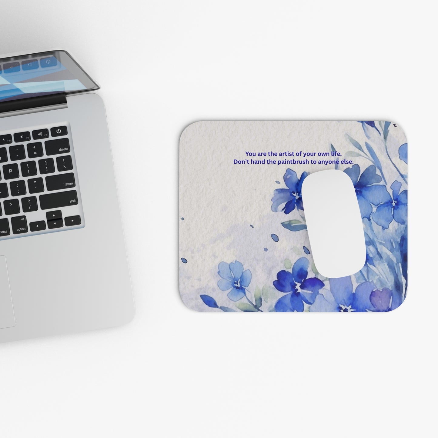 Blue Floral Mouse Pad — "You are the artist of your own life" Inspirational Desk Mat