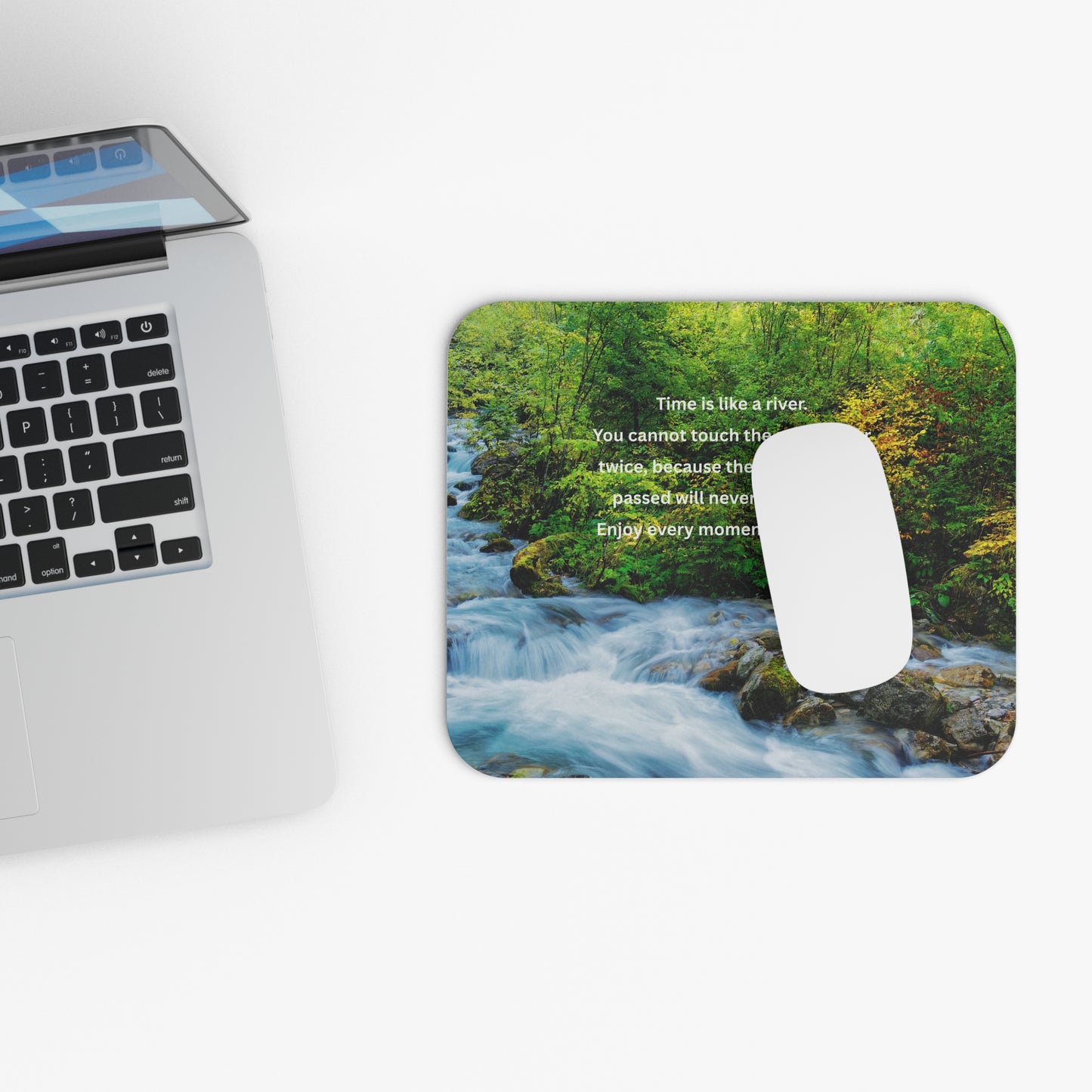 Inspirational Nature Mouse Pad - "Time is like a river"
