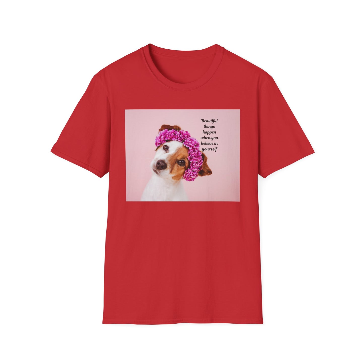 Dog Lover's Inspirational T-Shirt, Cute Pet Apparel, Floral Print Tee, Gift for Animal Lovers, Funny Dog Shirt