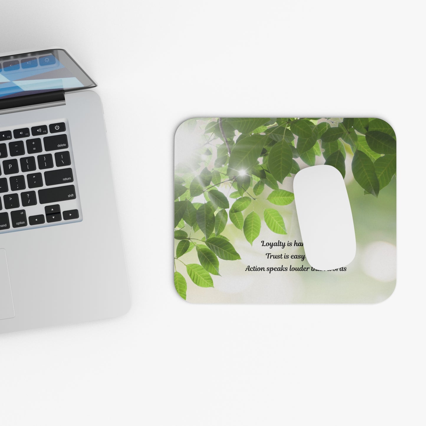 Inspirational Leaf Canopy Mouse Pad — "Loyalty is hard to find" Quote