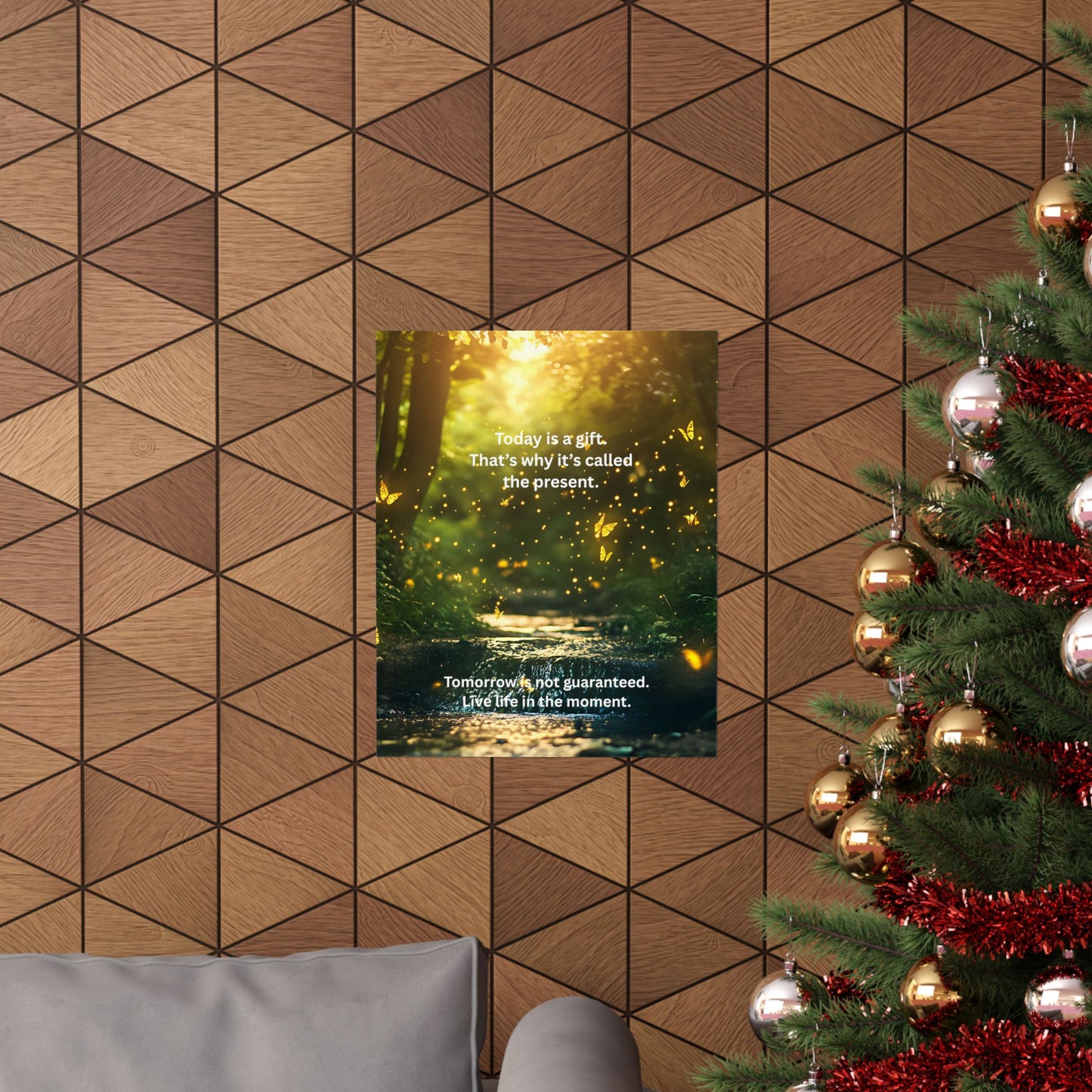 Inspirational Forest Poster – "Today is a gift. That's why it's called the present." Matte Vertical Wall Art