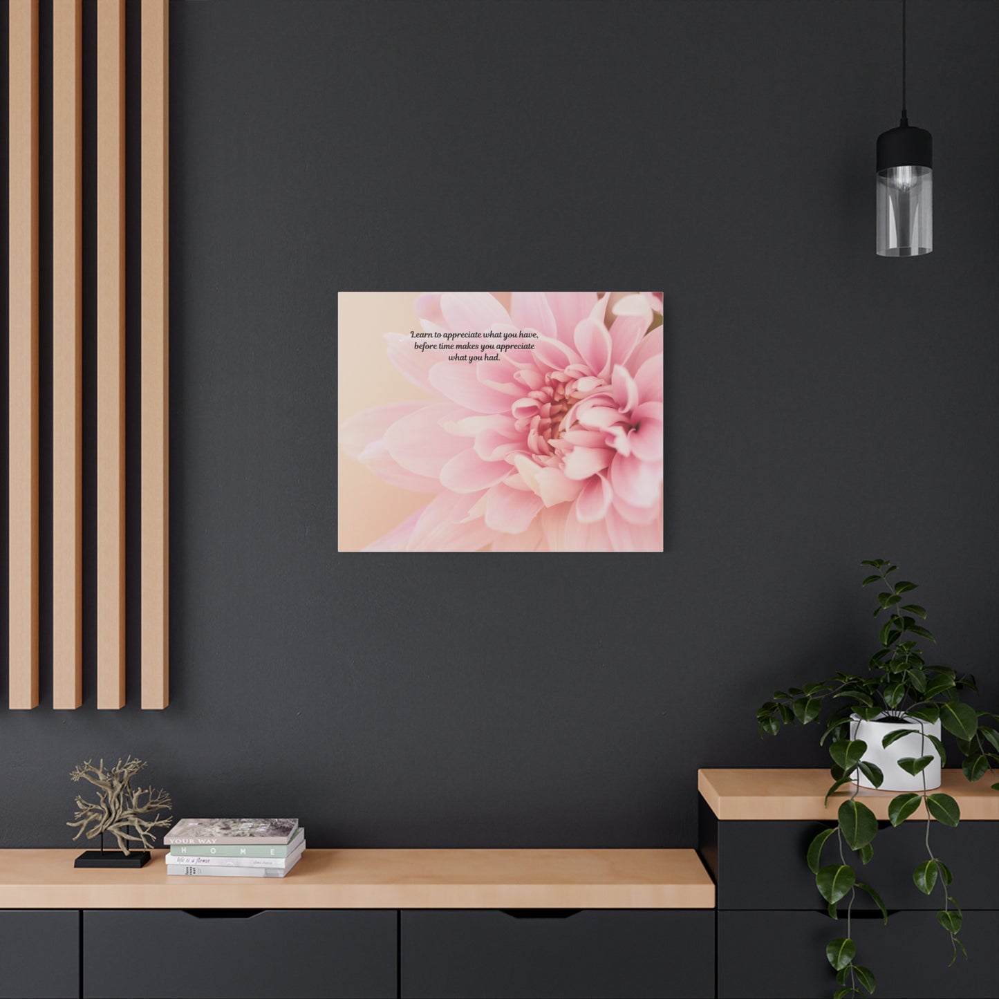 Appreciate What You Have - Pink Dahlia Matte Canvas Wall Art