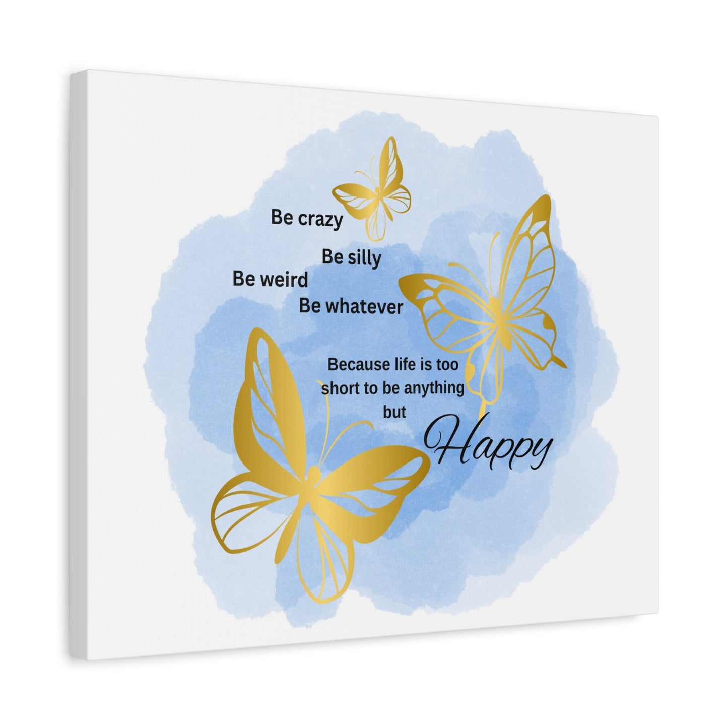 Butterfly Art Canvas Print, Inspirational Wall Decor, Happy Home Decor, Gift for Her, Positive Vibes Art