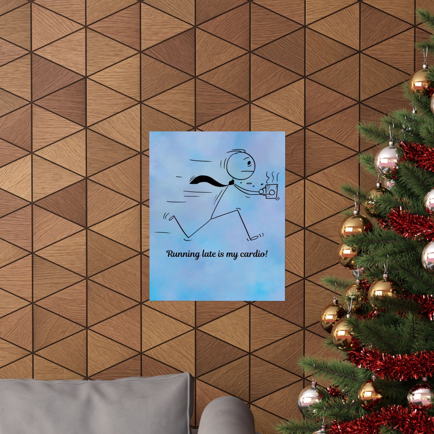 Running Late Motivational Poster, Home Office Wall Art, Gift for Coffee Lovers, Funny Decor, Running Late is My Cardio!