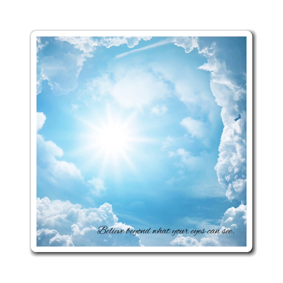 Inspirational Sky Magnet - Believe Beyond What Your Eyes Can See, Home Decor, Gift for Dreamers, Motivational Magnet, Sky Art