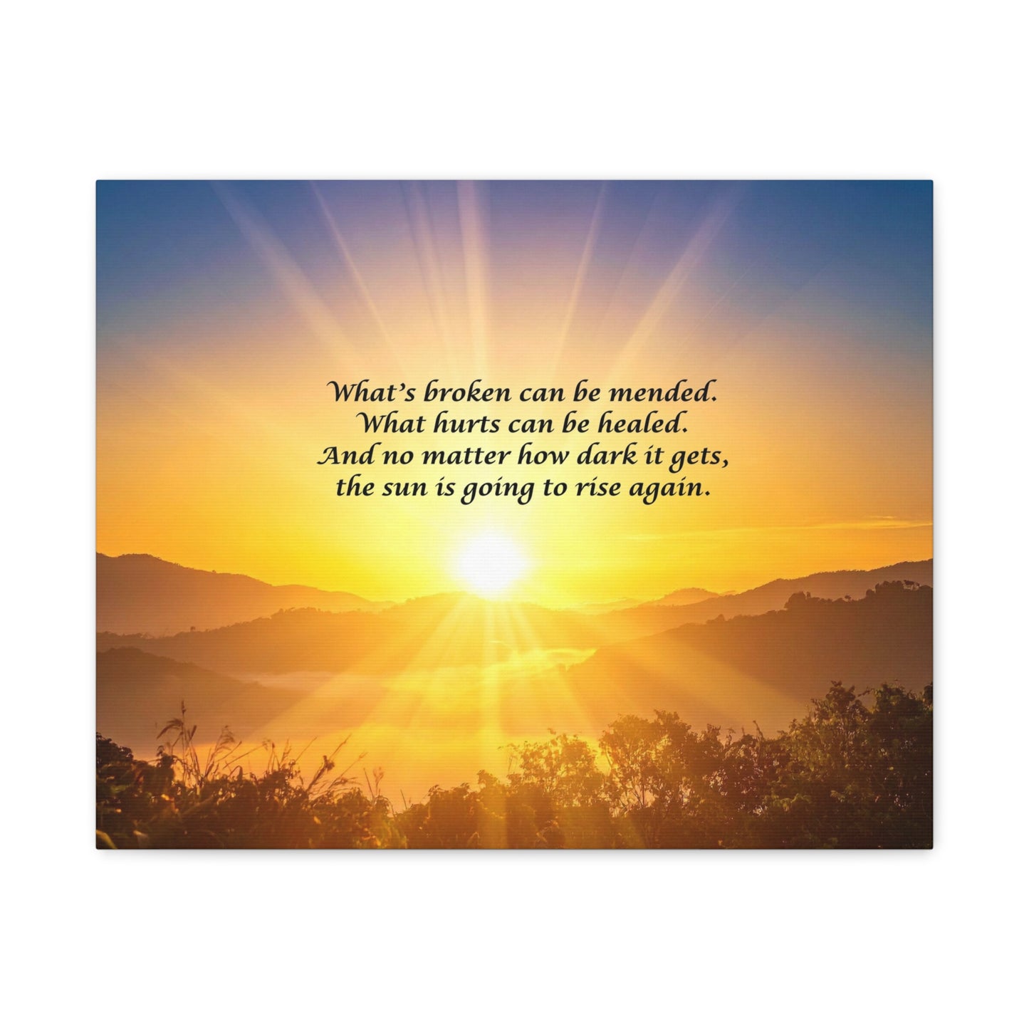Sunrise Inspirational Canvas - "What's broken can be mended" Wall Art