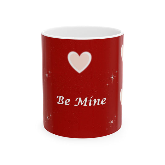Be Mine Heart Mug — Valentine’s Day Ceramic Coffee Cup (11oz & 15oz)