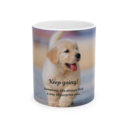Motivational Puppy Ceramic Mug – "Keep Going!" Inspirational Coffee Cup (11oz/15oz)