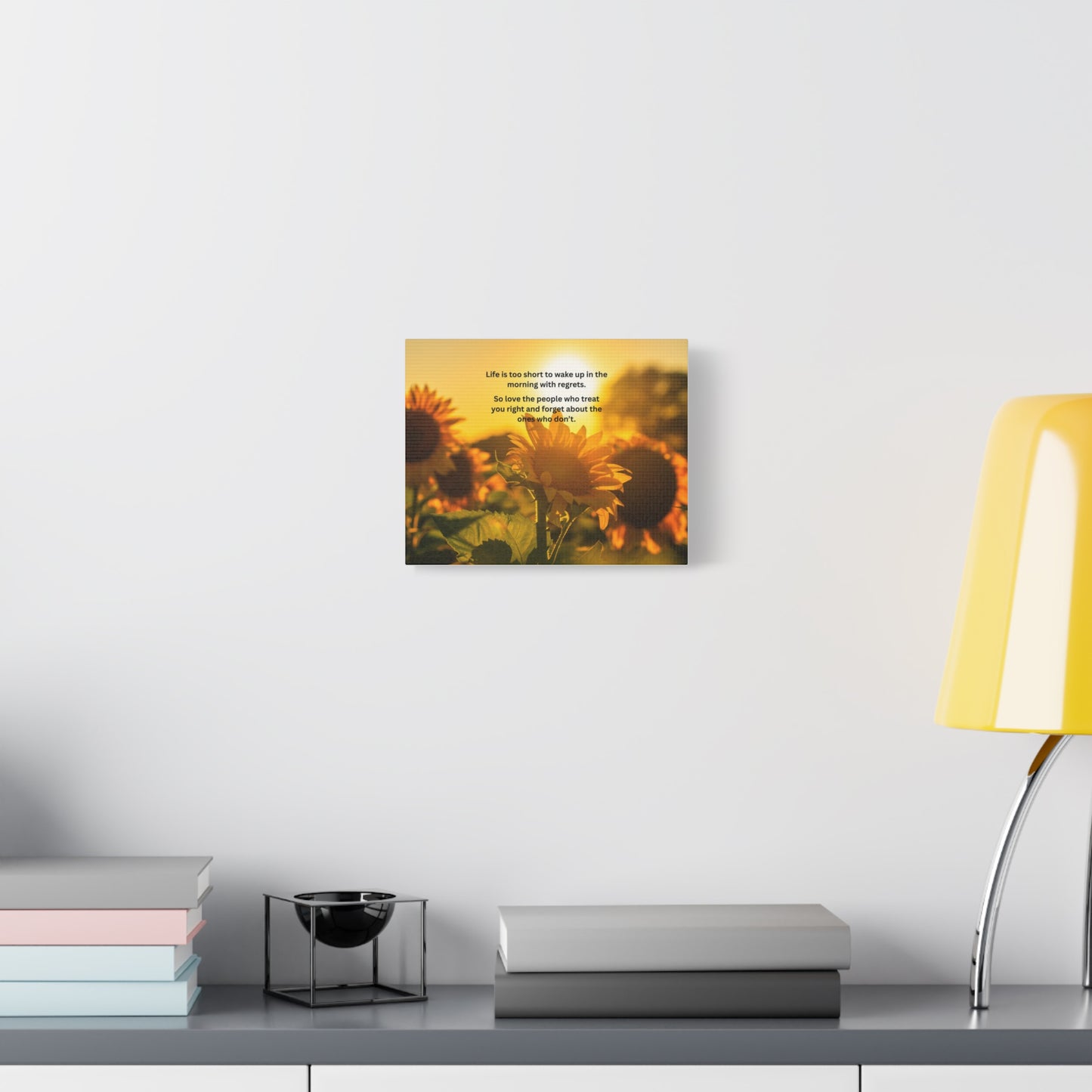 Sunflower Canvas Wall Art — "Life is too short to wake up in the morning with regrets" Inspirational Quote