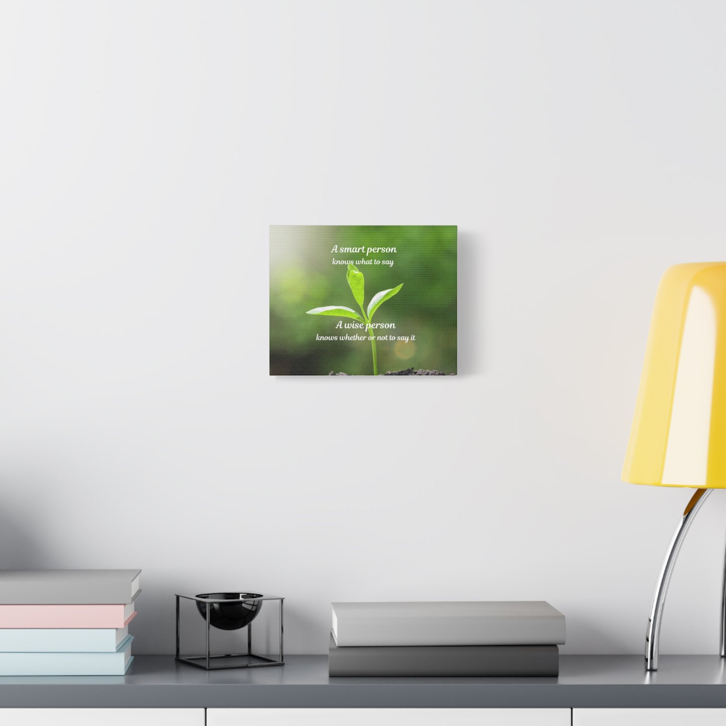 Canvas Wall Art — "A Smart Person Knows What to Say" Inspirational Plant Quote
