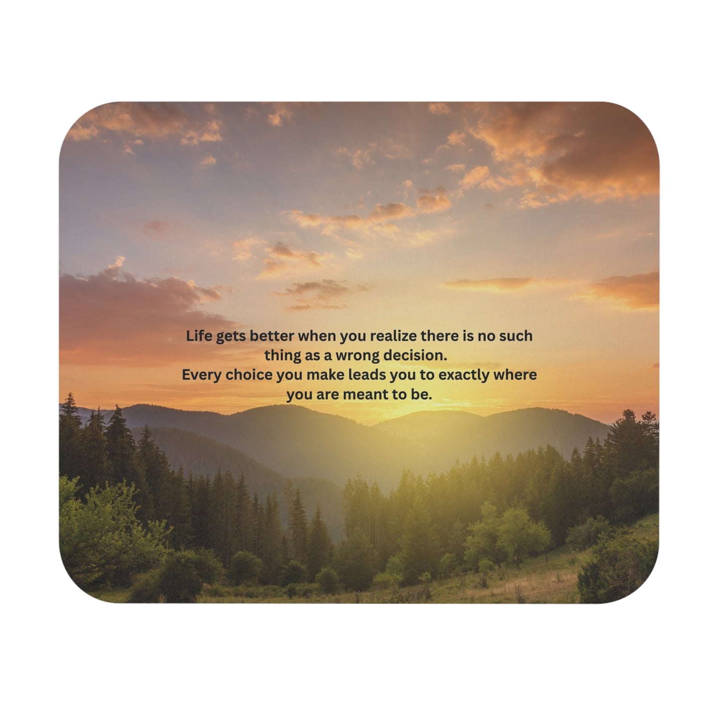 Inspirational Sunrise Mouse Pad — "Life Gets Better" Motivational Desk Mat