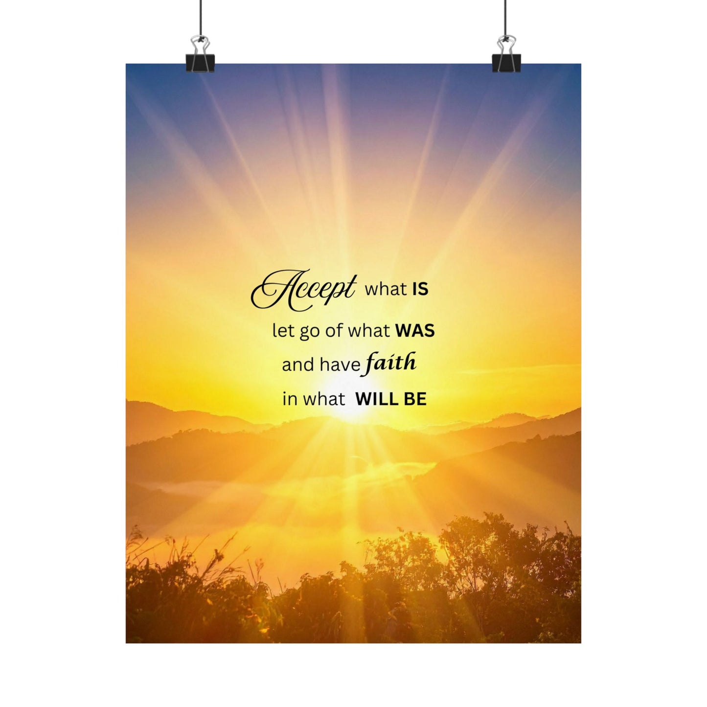 Inspirational Sunrise Poster — "Accept what is, let go of what was" Matte Vertical Print