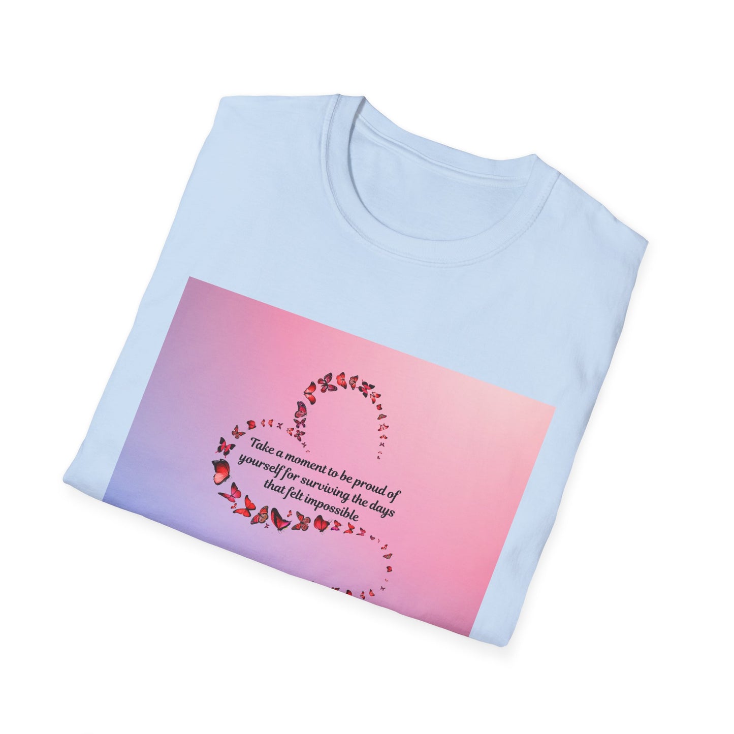 Inspirational Quote T-Shirt, Floral Design Tee, Gift for Her, Motivational Apparel, Birthday Gift, Positive Vibes Shirt,  Fashion