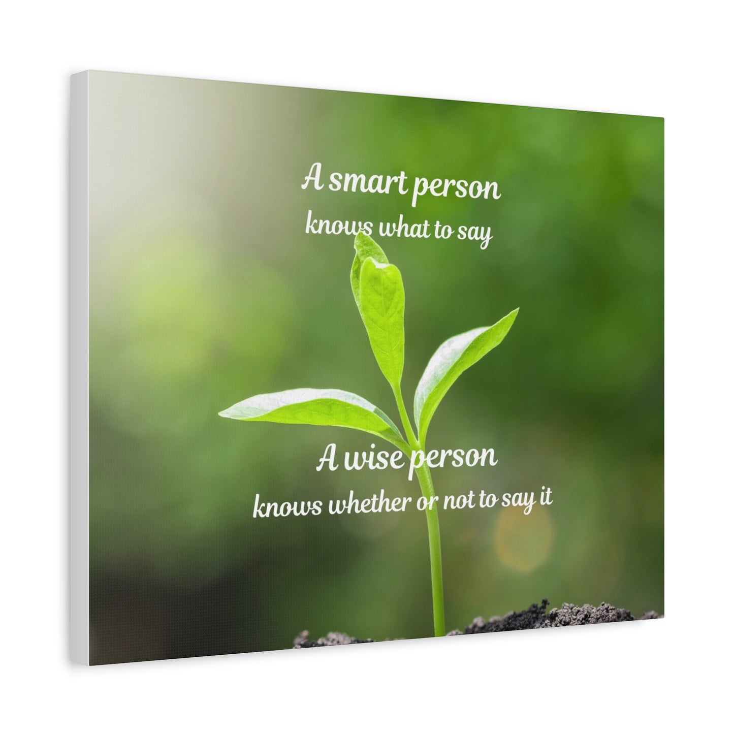 Canvas Wall Art — "A Smart Person Knows What to Say" Inspirational Plant Quote
