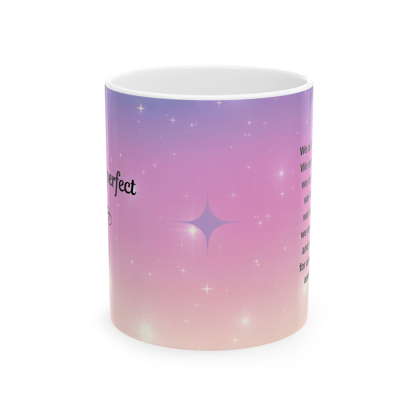 Magical Inspirational Ceramic Mug, Coffee Cup, Unique Gift, Motivational Drinkware, Self-Care Reminder, Perfect for Birthdays, Uplifting