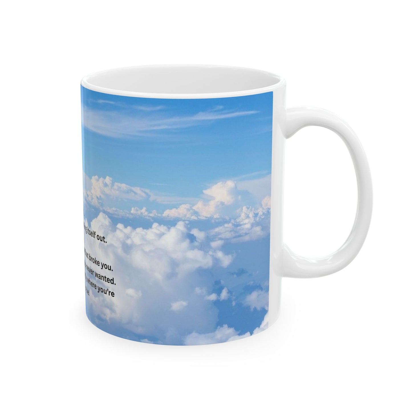 Inspirational Dove Ceramic Mug – "Life has a way of working itself out" Sky Message Coffee Cup (11oz, 15oz)
