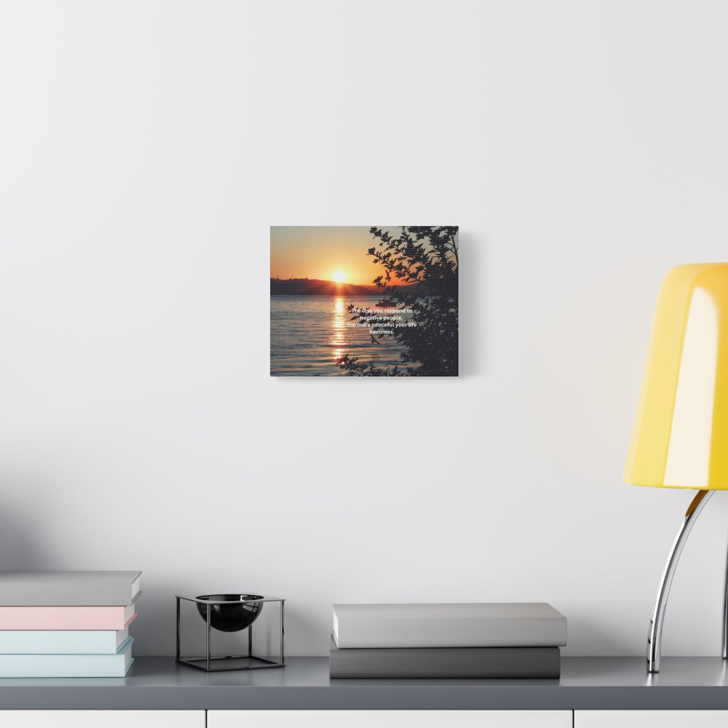 Sunset Lake Canvas Wall Art — "The less you respond to negative people…" Inspirational Quote