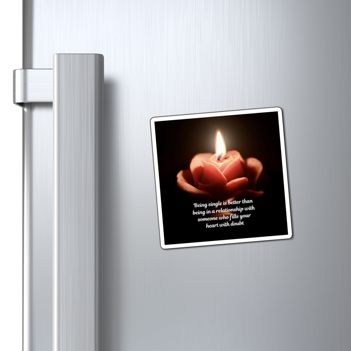 Magnet – 'Being Single Is Better' Inspirational Candle Quote Refrigerator Magnet