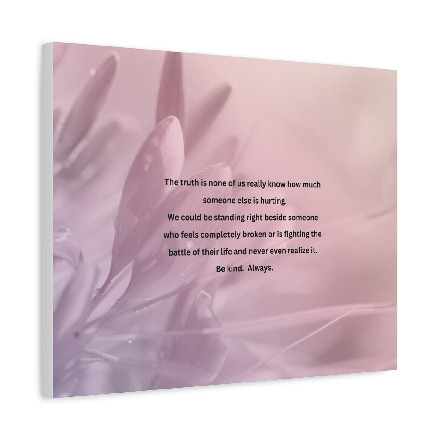 Inspirational Quote Matte Canvas Wall Art — "Be Kind. Always."