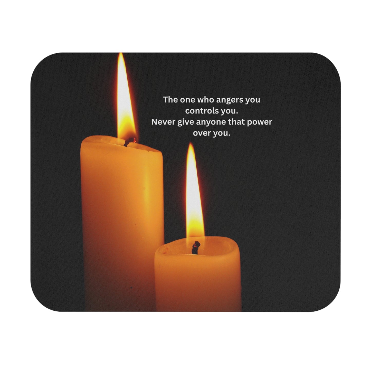 Inspirational Candle Mouse Pad — "The one who angers you controls you" Desk Mat