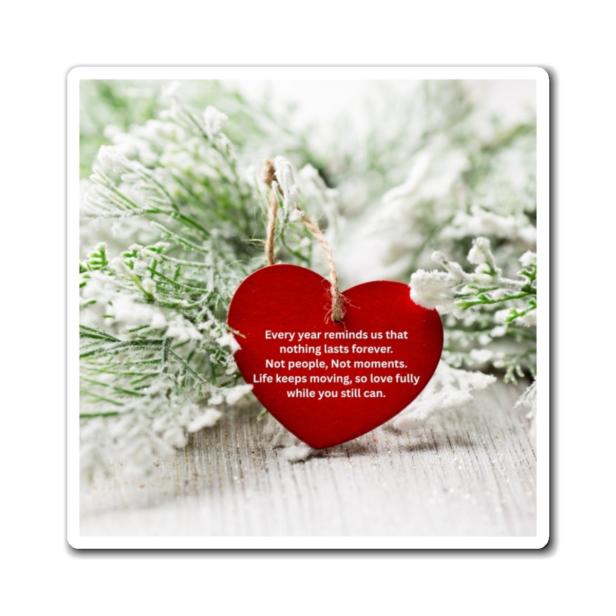 Heart Ornament Magnet with Inspirational Quote – Holiday Christmas Refrigerator Decor