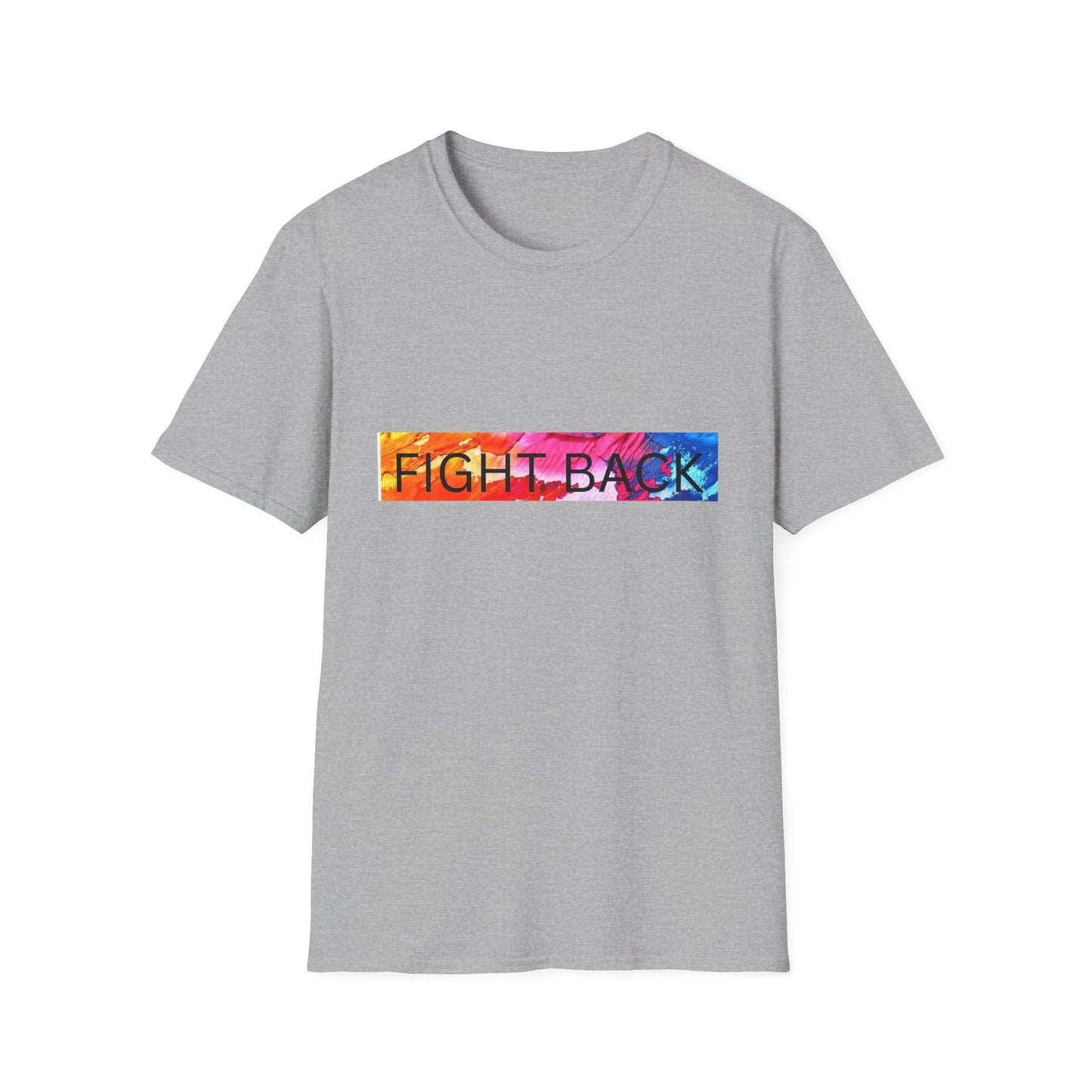 Fight Back T-Shirt, Colorful Activism Tee, Inspirational Shirt, Equality Awareness, Social Justice Apparel