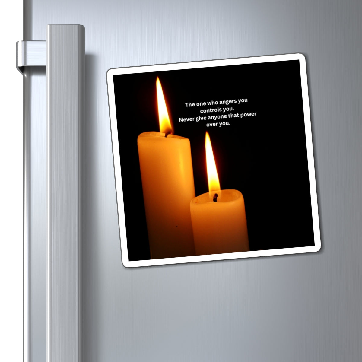 Inspirational Candle Magnet – “The one who angers you controls you” Refrigerator Quote Magnet