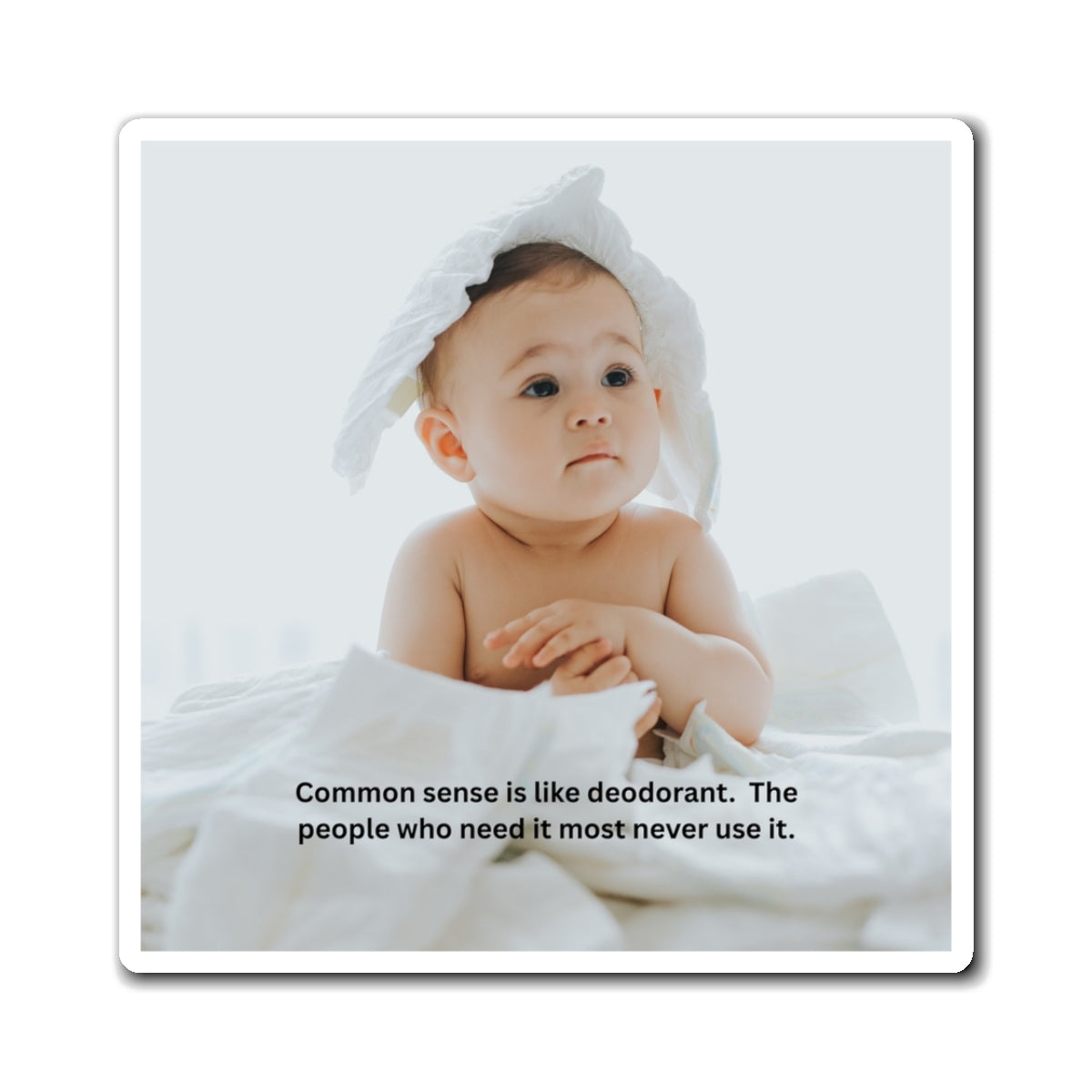 Funny Baby Quote Magnet, Cute Refrigerator Decor, Humorous Gift for Parents, Baby Shower Gift, Parenting Humor