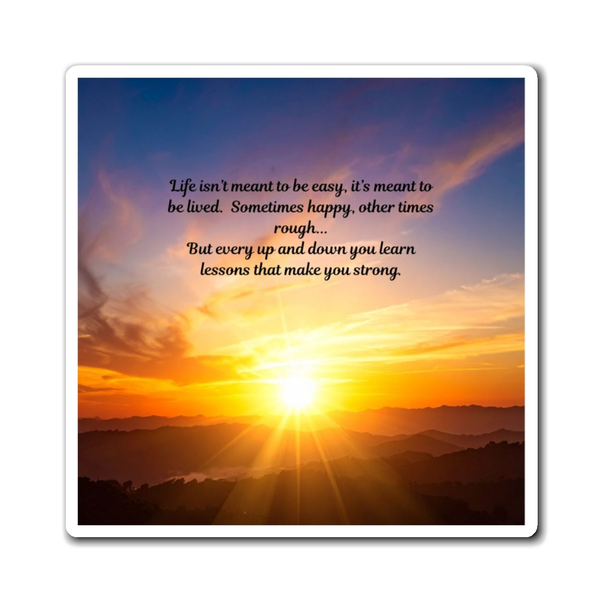 Inspirational Sunset Magnet, Motivational Fridge Decor, Life Quote Magnet, Positive Affirmation Gift, Nature Lover's Keepsake