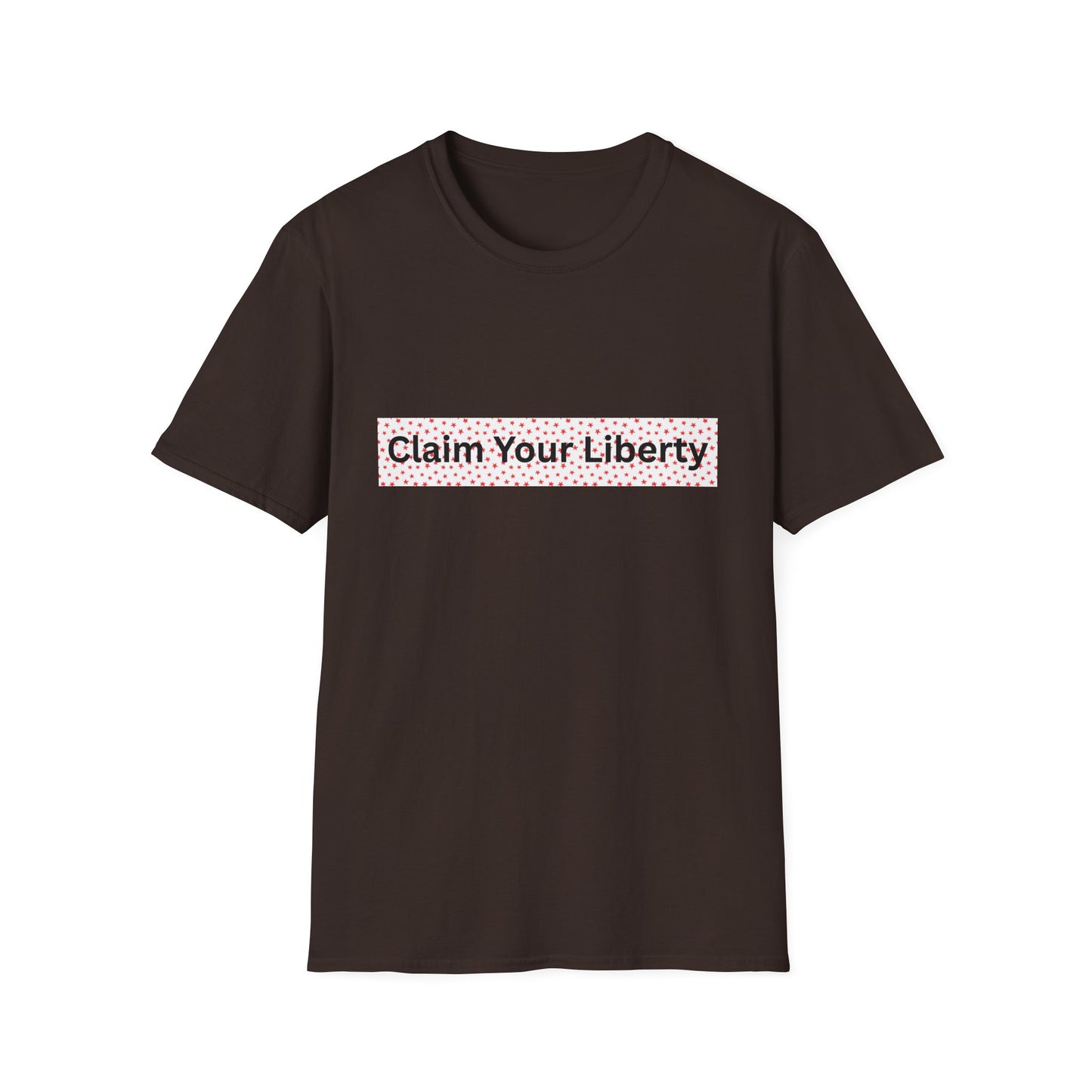 Claim Your Liberty Softstyle T-Shirt, Inspirational Tee, Everyday Wear, Gift for Freedom Lovers, Casual Style