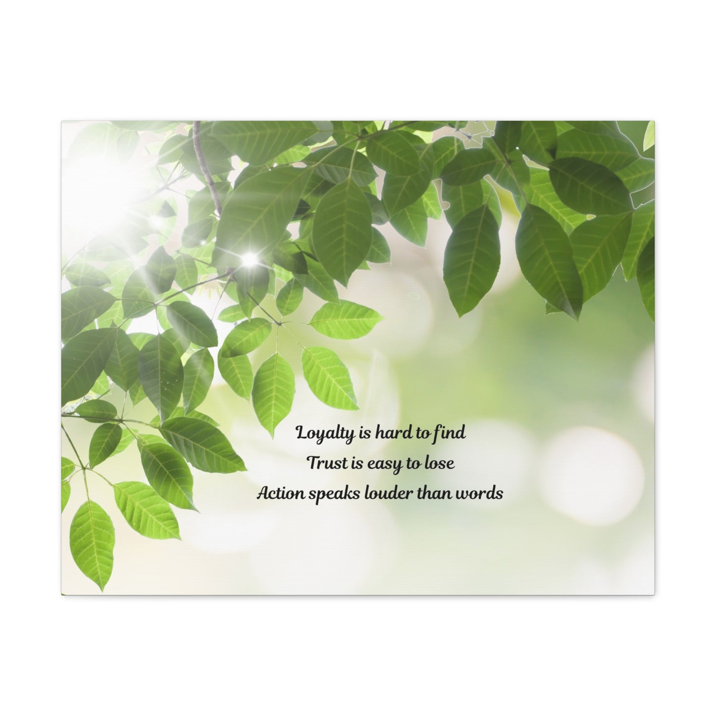 Canvas Wall Art - "Loyalty is hard to find, Trust is easy to lose" Green Leaves Inspirational Quote