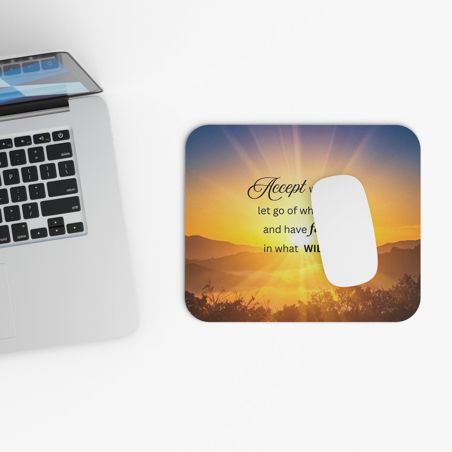 Inspirational Sunrise Mouse Pad — "Accept what is, let go of what was"