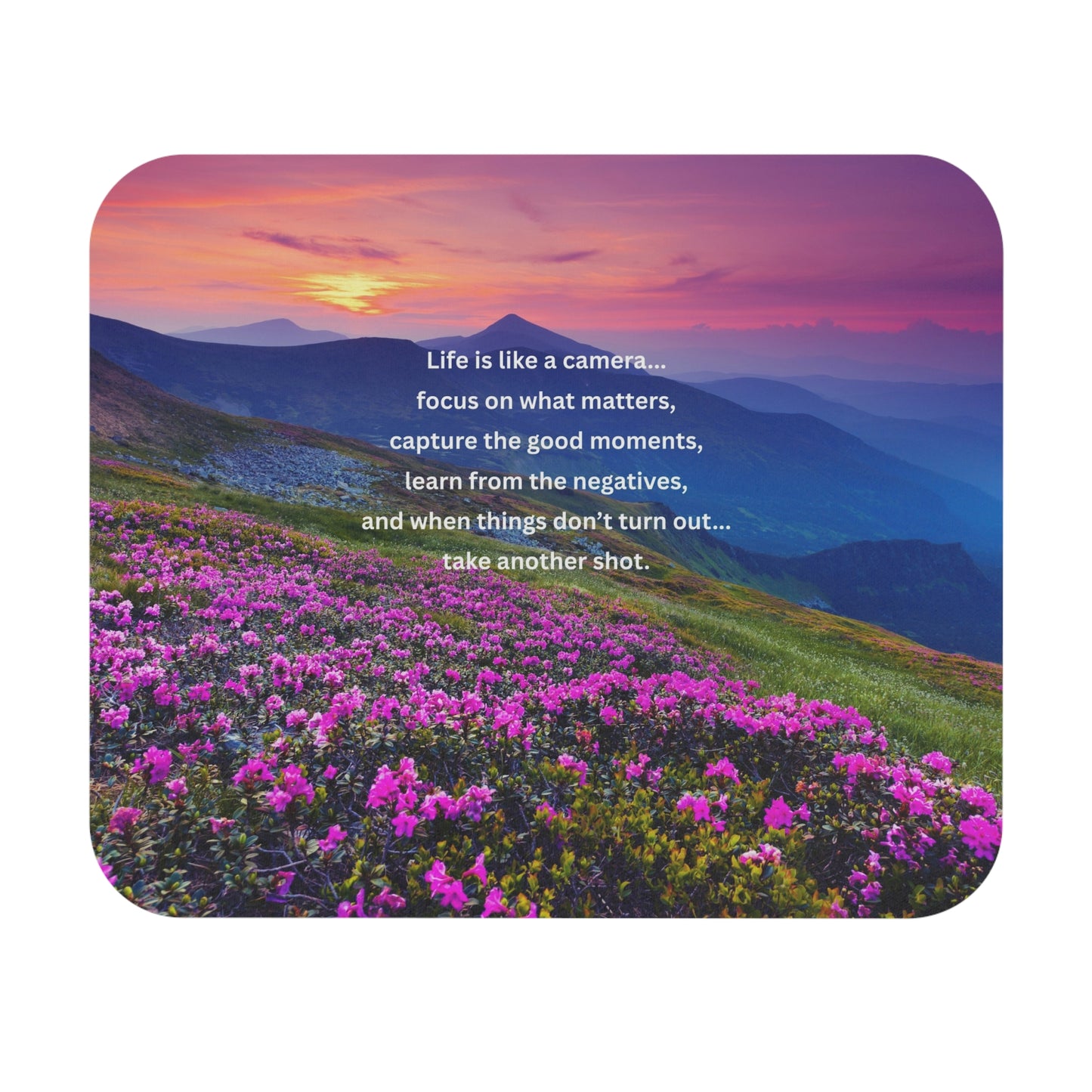 Inspirational Landscape Mouse Pad — "Life is like a camera..." Motivational Desk Mat