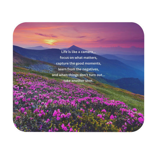 Inspirational Landscape Mouse Pad — "Life is like a camera..." Motivational Desk Mat