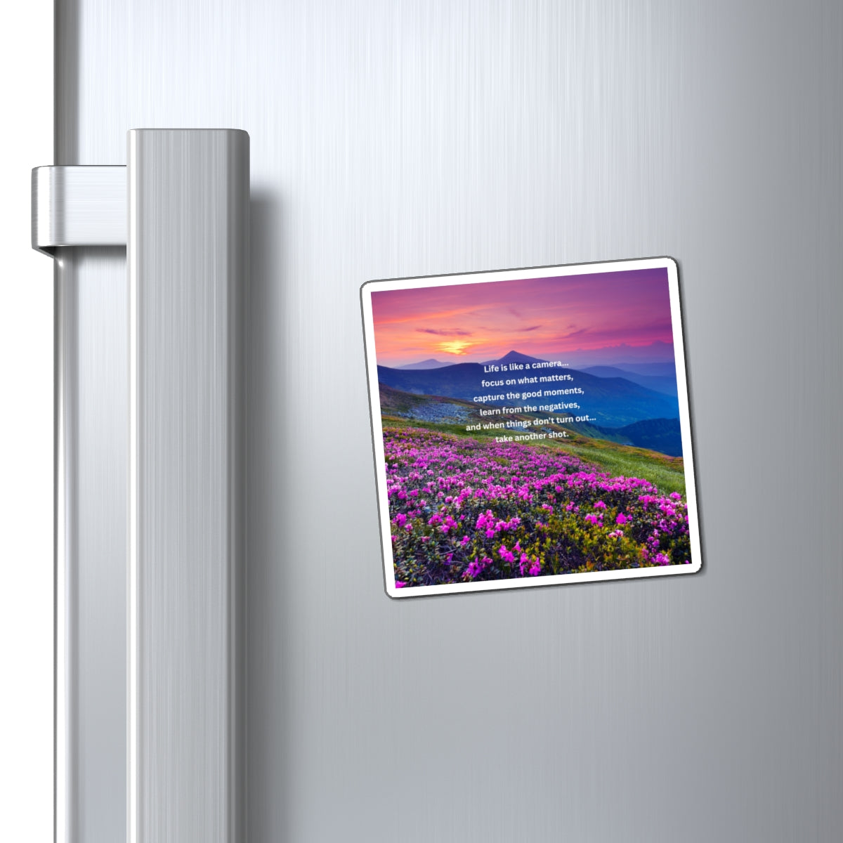 Inspirational Scenic Magnet — "Life is like a camera" Quote Magnet