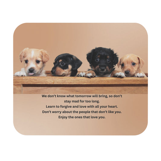 Puppy Wisdom Mouse Pad — Inspirational Quote Desk Mat